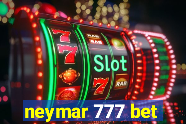 neymar 777 bet